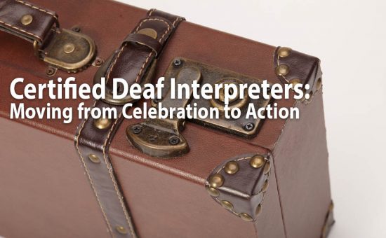 Certified Deaf Interpreters - Celebration to Action